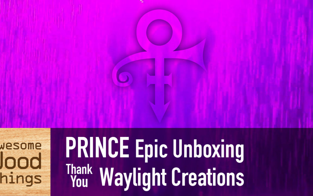 PRINCE Epic Unboxing Thank You Waylight Creations (PG-13)
